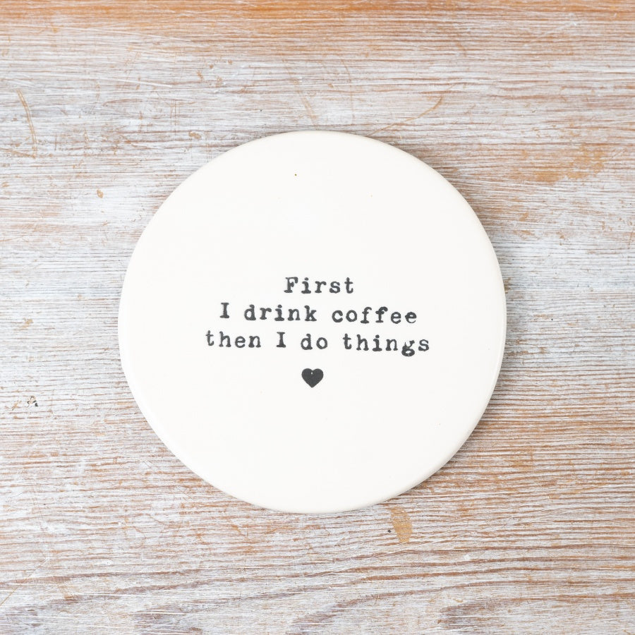 Coffee first - Ceramic Coaster Josefina Online